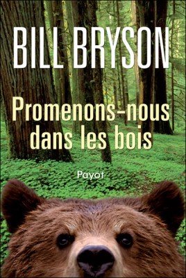 Promenons-nous dans les bois - Bill Bryson