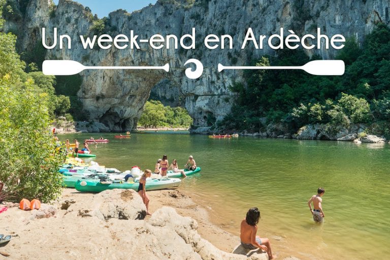 Un week-end en Ardèche : notre programme