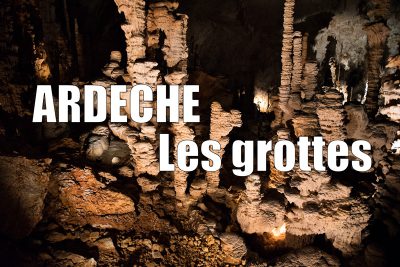 Les grottes d'Ardèche