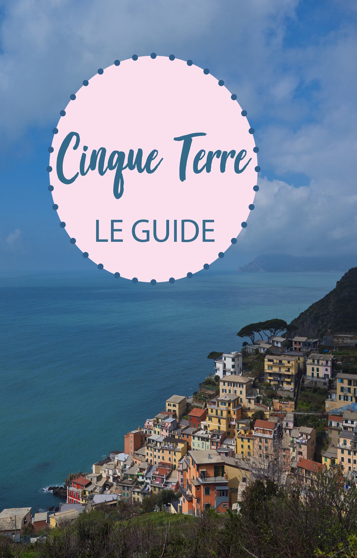 Guide Cinque Terre Italie Ligurie