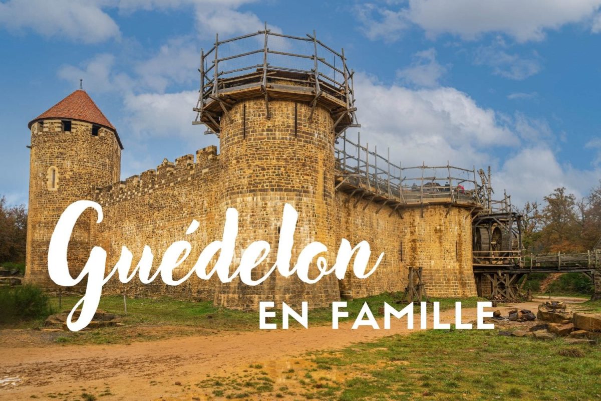 Visite du château de Guédelon en famille