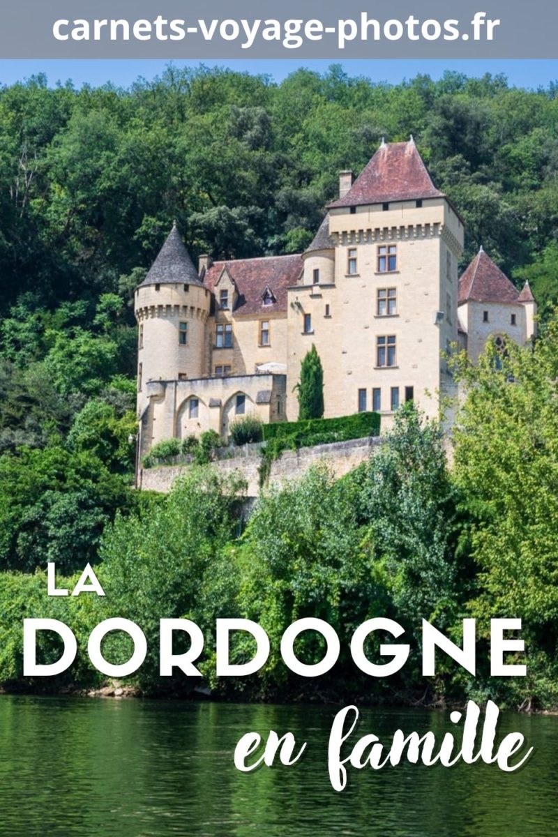 Visiter la Dordogne en famille