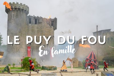 Séjour en famille au Puy du Fou