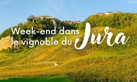 Jura : week-end dans le vignoble autour du vin jaune