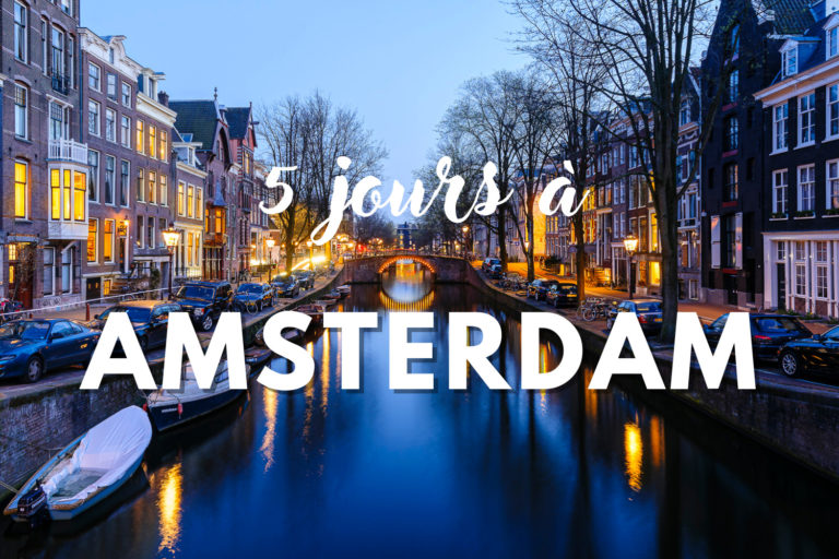 Programme de visite 5 jours à Amsterdam